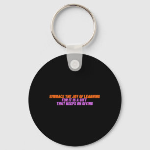 Embrace The Joy Of Learning For A Gift That Keeps Key Ring