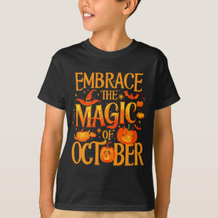 Embrace the Magic of October T-Shirt