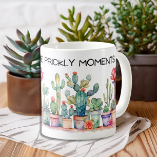 Embrace The Prickly Moments Cacti And Succulents Coffee Mug