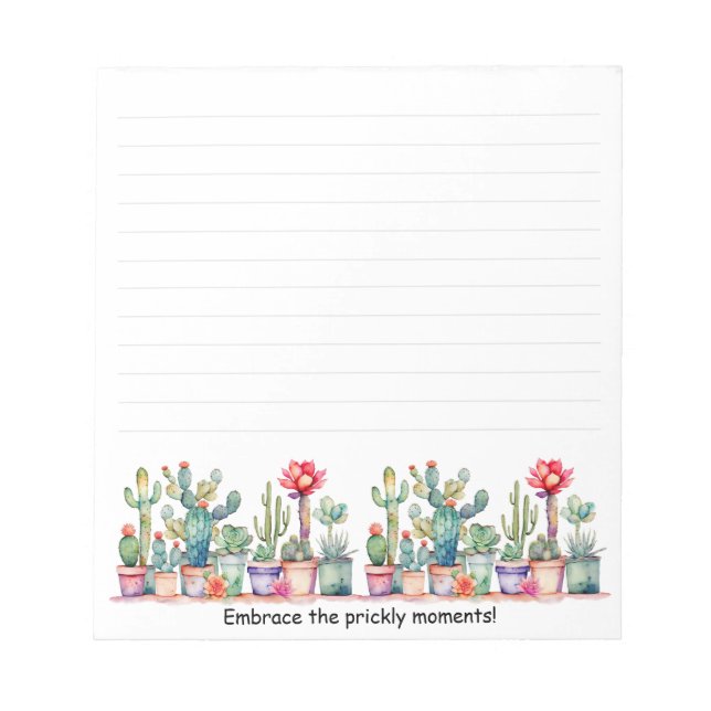 Embrace The Prickly Moments Lined Notepad (Front)