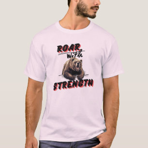 Embrace the Roar of Strength Bear T-Shirt