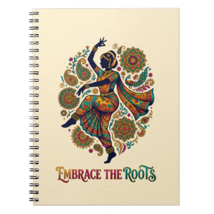 Embrace the Roots Dance Notebook