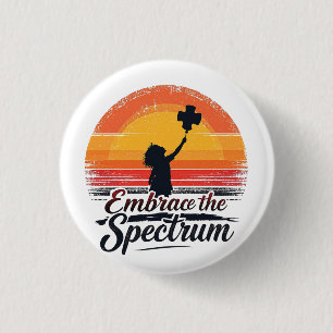 Embrace the Spectrum Autism Awareness  3 Cm Round Badge