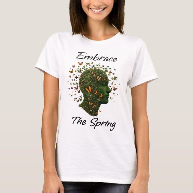 Embrace the Spring T-Shirt (Front)