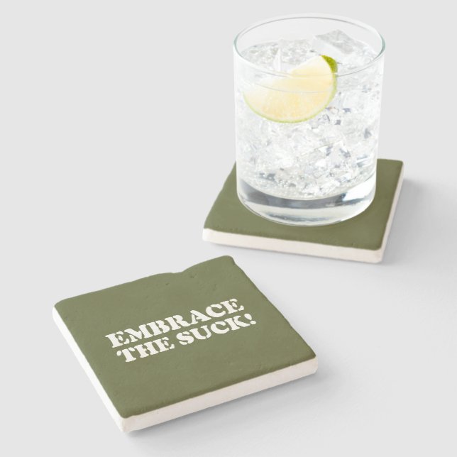 EMBRACE THE SUCK! STONE COASTER (Side)