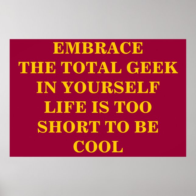 Embrace The Total Geek Poster (Front)