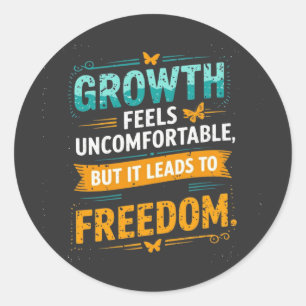 Embrace the Uncomfortable Classic Round Sticker