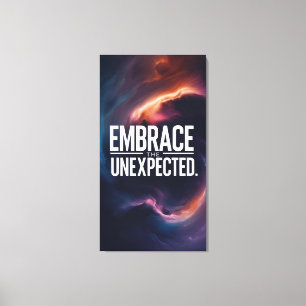 Embrace The Unexpected Canvas Print