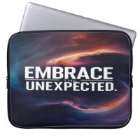 Embrace The Unexpected