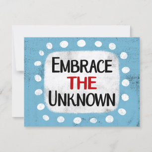 Embrace The Unknown Greeting Card