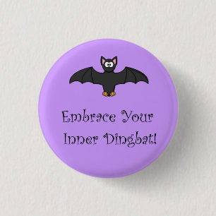 Embrace Your Inner Dingbat! 3 Cm Round Badge