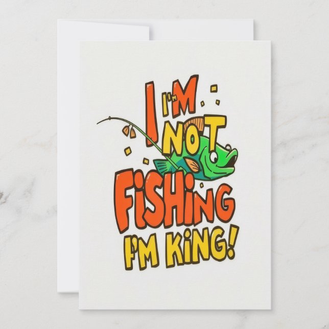 Embrace Your Inner Fishing King Invitation (Front)