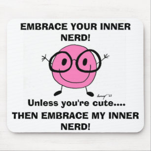 EMBRACE YOUR INNER NERD Mousepad