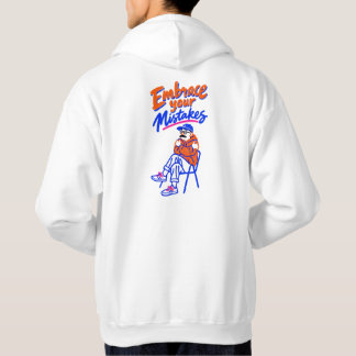 Embrace Your Mistakes Self Love Inspirational Hood Hoodie