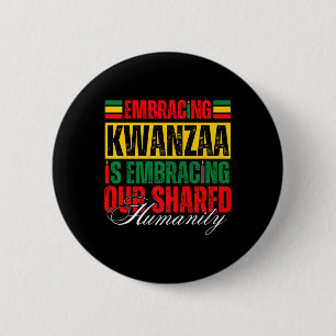 Embracing Kwanzaa Is Our Shared Humanity African A 6 Cm Round Badge
