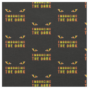 Embracing the Dark Quote Fabric with Fiery Eye