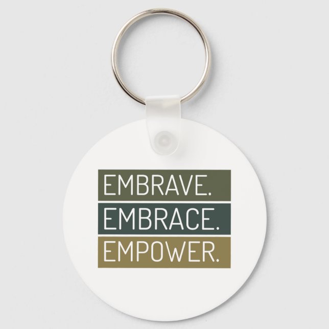 embrave emprace empower design  key ring (Front)
