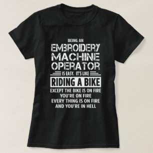 Embroidery Machine Operator T-Shirt