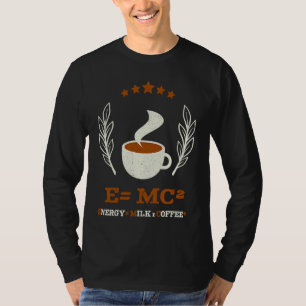 EMC2 Science Coffee Energy Milk Coffee T-Shirt