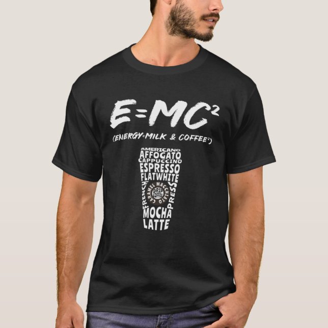 EMC2  Science Coffee Energy Milk Coffee T-Shirt (Front)
