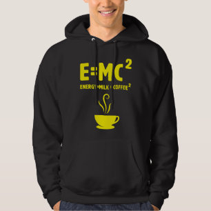 Emc2 Science Coffee Energy Milk Nerd Physics Hoodie