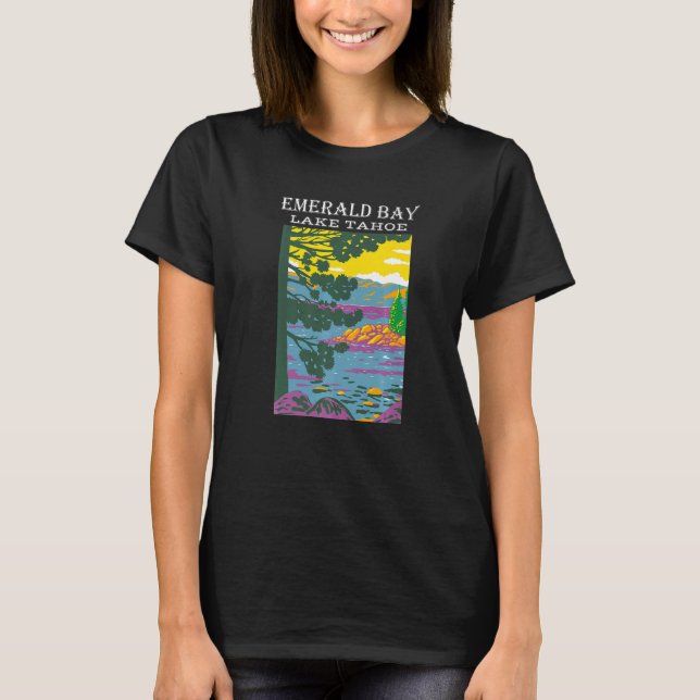 Emerald Bay Lake Tahoe Sierra Nevada Camping Hikin T-Shirt (Front)