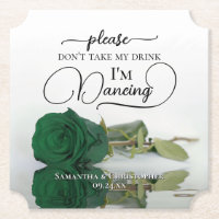 Emerald Green Rose Don't Take My Drink Wedding