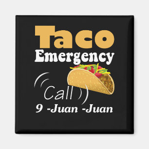 Emergency Call 9 Juan Juan Taco Cinco de Mayo Magnet