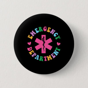 Emergency Department Emergency Nurse Er Nurse 2 Si 6 Cm Round Badge