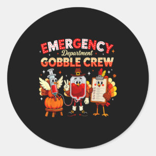 Emergency Department Gobble Crew Thanksgiving Nurs Classic Round Sticker