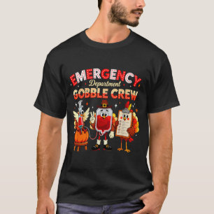 Emergency Department Gobble Crew Thanksgiving Nurs T-Shirt