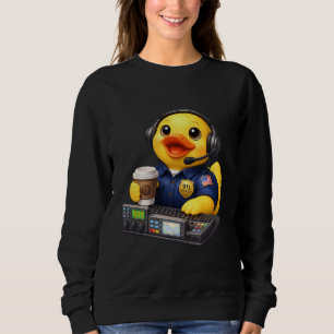 Emergency Dispatch 911 Dispatcher Rubber Duck Duck Sweatshirt
