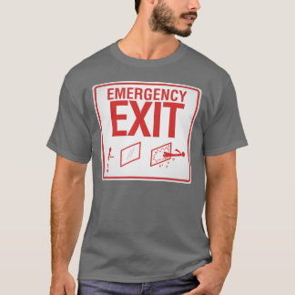 Emergency Exit T-Shirt