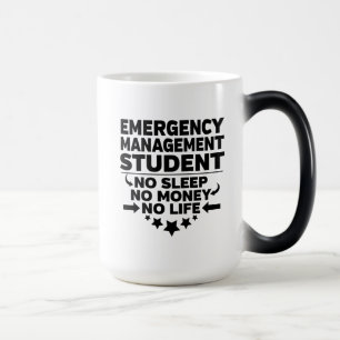 Emergency Management Student No Sleep Money Life Magic Mug