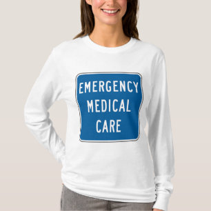 Emergency Medical Care Road Sign T-Shirt