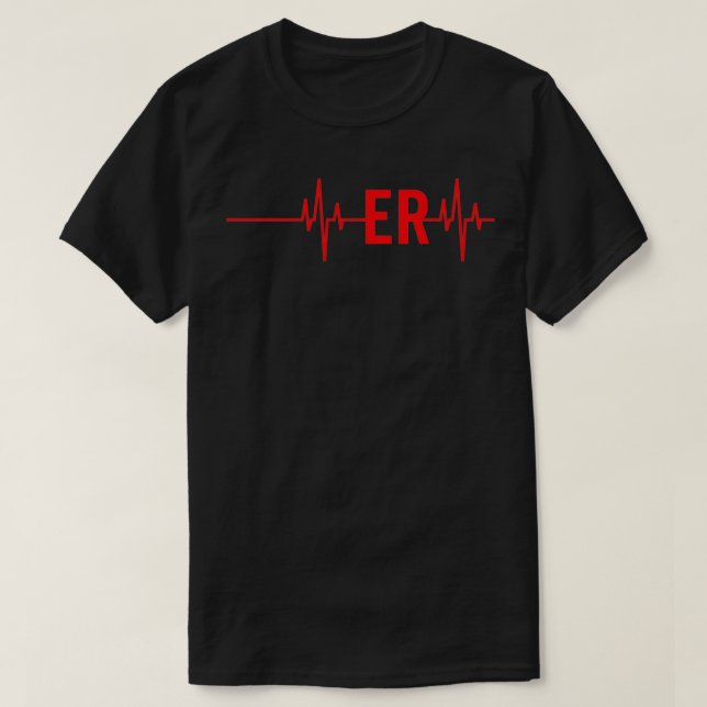 Emergency Medicine Physician Nurse Gift ER Heartbe T-Shirt (Design Front)