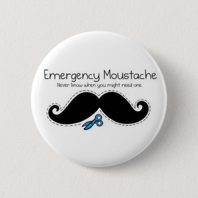 Emergency moustache 6 cm round badge (Front)