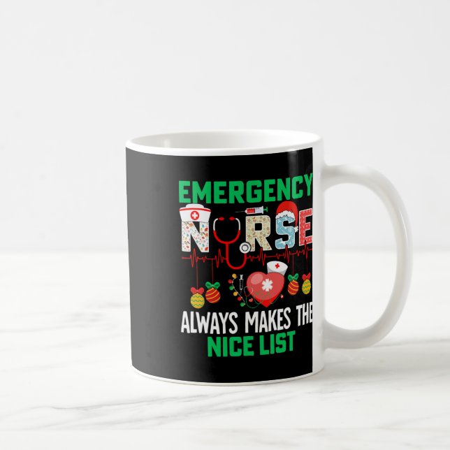 Emergency Nurse Always Makes The Nice Er Nurse Chr Coffee Mug (Right)
