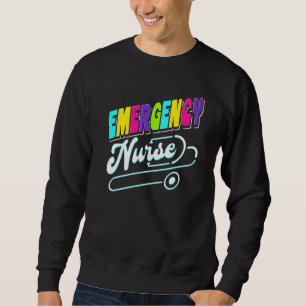 Emergency Nurse Week Er Room Nursing Sweatshirt