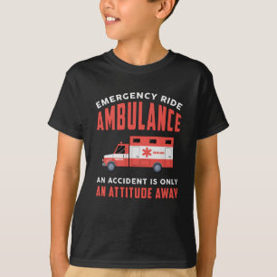 Emergency Ride Ambulance Paramedic Emergency Emt T-Shirt