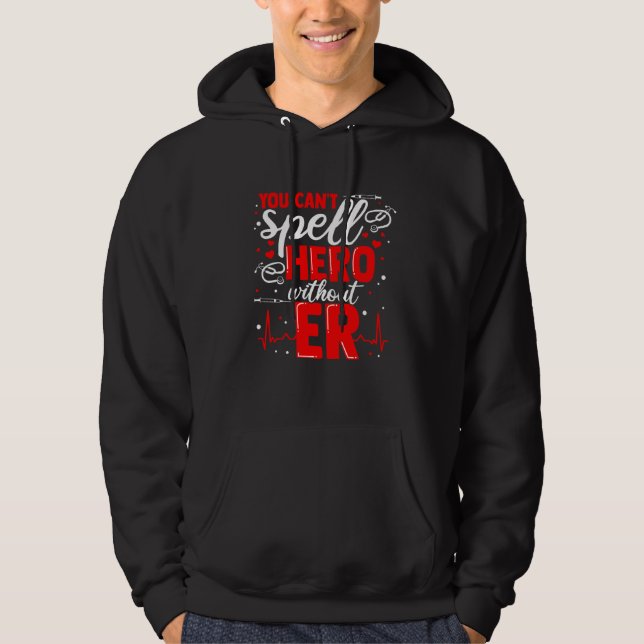 Emergency Room Nurse Appreciation ER like in Hero  Hoodie (Front)