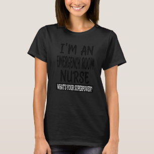Emergency Room Nurse Nursing School & Medical Sta T-Shirt