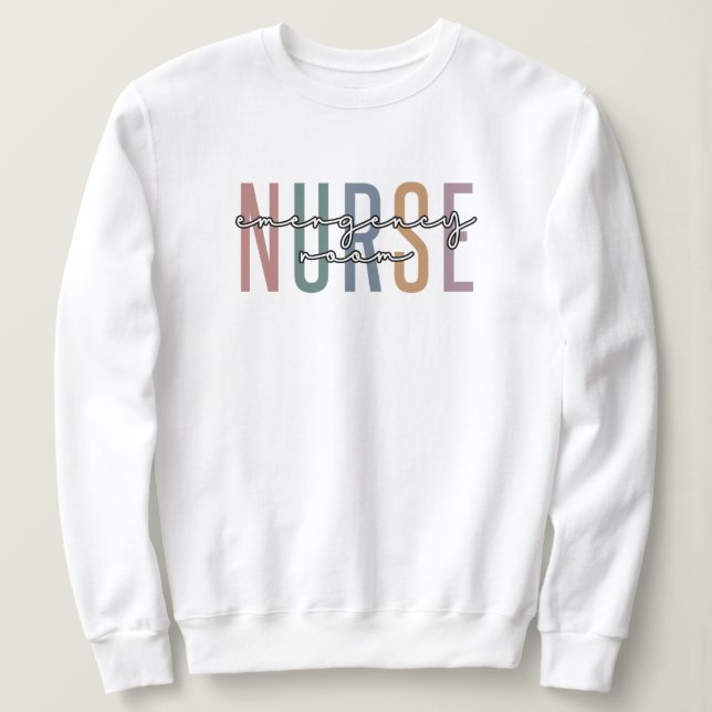 Emergency Room nurse RN Future nurse gifts Sweatshirt (Design Front)