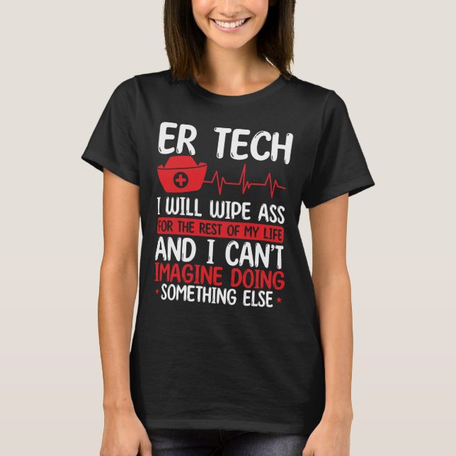 Emergency Room Technician Essentials ER Nurse Reel T-Shirt (Front)