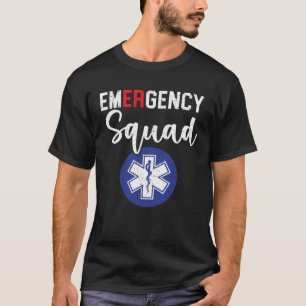 Emergency Squad Healthcare Worker EMT Paramedic T-Shirt