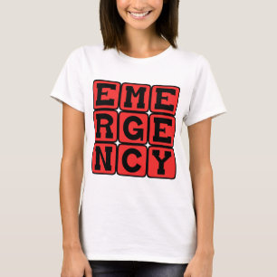 Emergency, Time is of the Essence T-Shirt