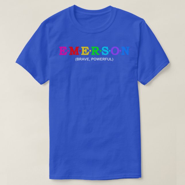 Emerson Brave Powerful T-Shirt (Design Front)