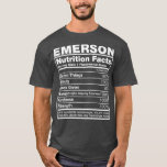 Emerson Nutrition FactsEmerson Name BirthdayPremiu T-Shirt<br><div class="desc">Emerson Nutrition FactsEmerson Name BirthdayPremium  .</div>