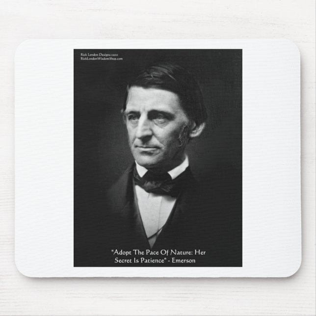 Emerson "Pace Of Nature" Wisdom Quote Gifts & Tees Mouse Pad (Front)