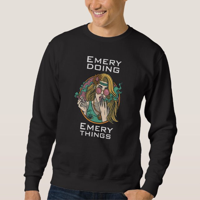 Emery doing   sweatshirt (Front)